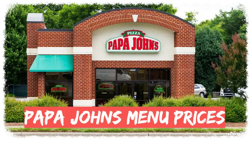 Papa Johns Menu Prices