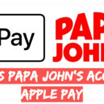 Does Papa John's Accept Apple Pay