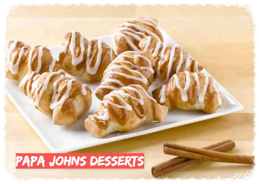 Papa Johns Desserts