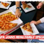 Papa Johns Menu Family Special