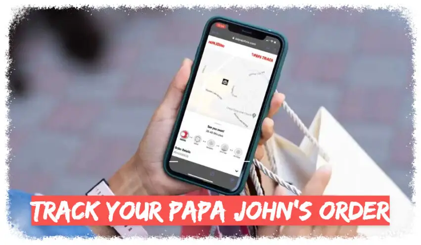 Track My Papa John's Order